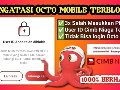 Cara cepat buka Blokir OCTO Mobile       