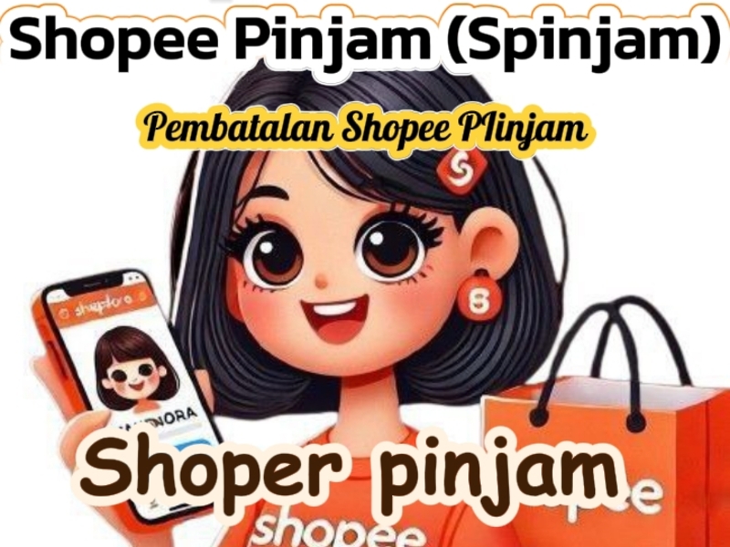 Cara Membatalkan Pengajuan Spinjam Shopee 
