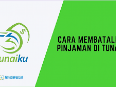 Cara Pembatalan Pinjaman Tunaiku