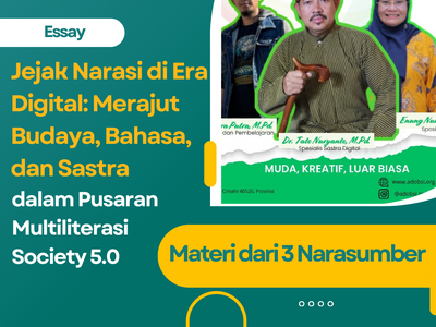 Jejak Narasi di Era Digital: Merajut Budaya, Bahasa, dan Sastra dalam Pusaran Multiliterasi 