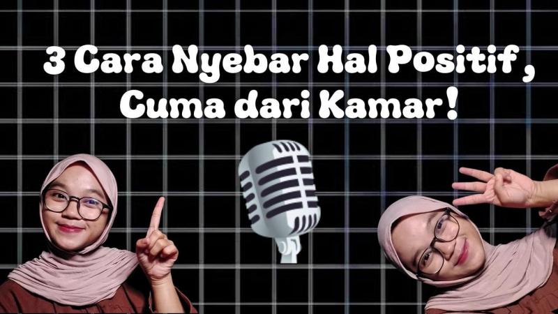 Mulai dari Kamar, Sebar yang Positif!