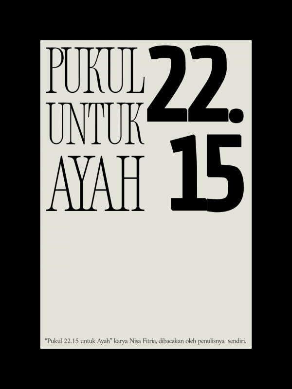 Pukul 22.15 untuk Ayah - Cerpen karya Nisa Fitria    