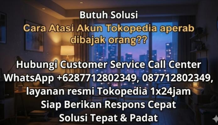 Pusat Bantuan Tokopedia-Care?