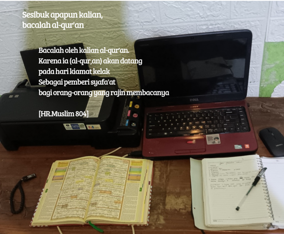Sesibuk apapun, kalian bacalah al-qur'an