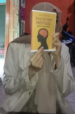 Tiga Alasan Kenapa Motivasi Adalah Racun Modern